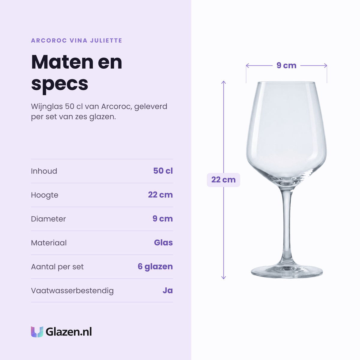 Arcoroc Vina Juliette wijnglas 50 cl specificaties: inhoud 50 cl, hoogte 22 cm, diameter 9 cm, glas, set van 6
