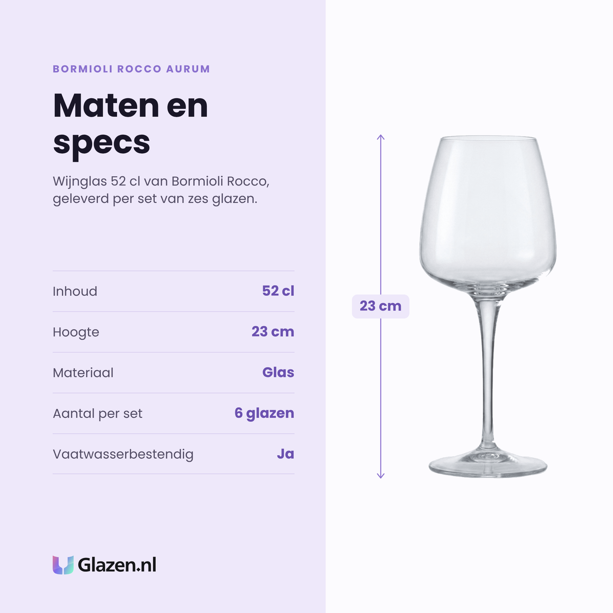 Bormioli Rocco Aurum wijnglas 52 cl specificaties: inhoud 52 cl, hoogte 23 cm, glas, set van 6