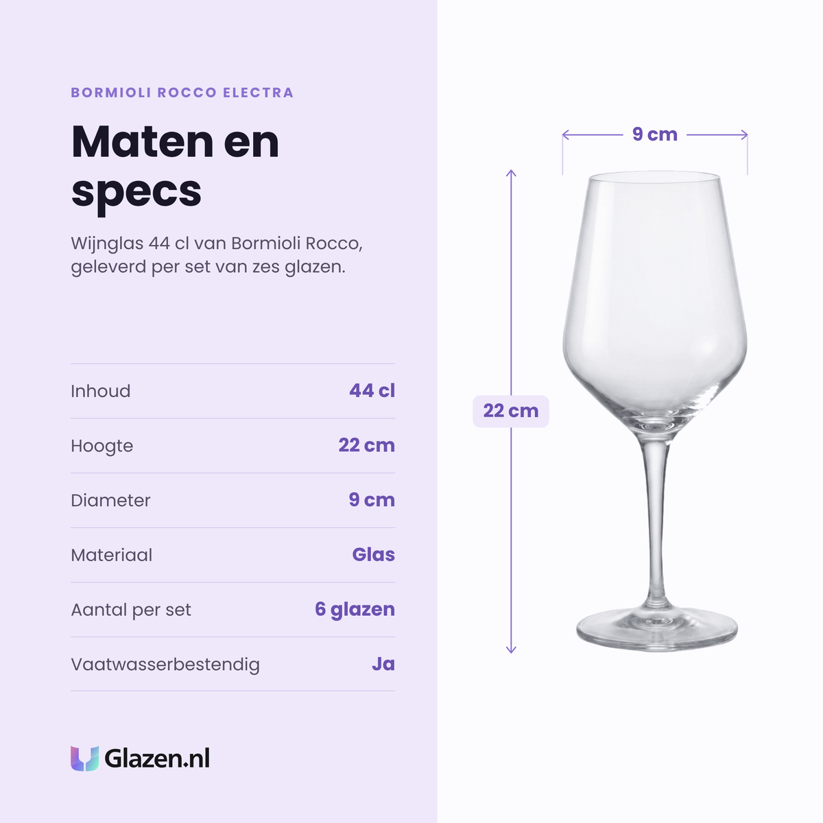Bormioli Rocco Electra wijnglas 44 cl specificaties: inhoud 44 cl, hoogte 22 cm, diameter 9 cm, glas, set van 6
