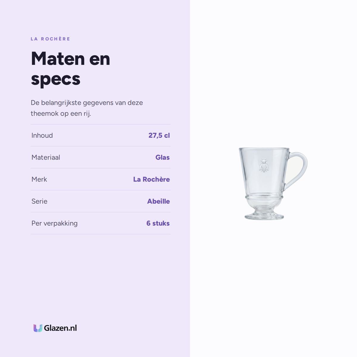Maten en specs van La Rochère Abeille Theemok 27,5 cl - 6 Stuks