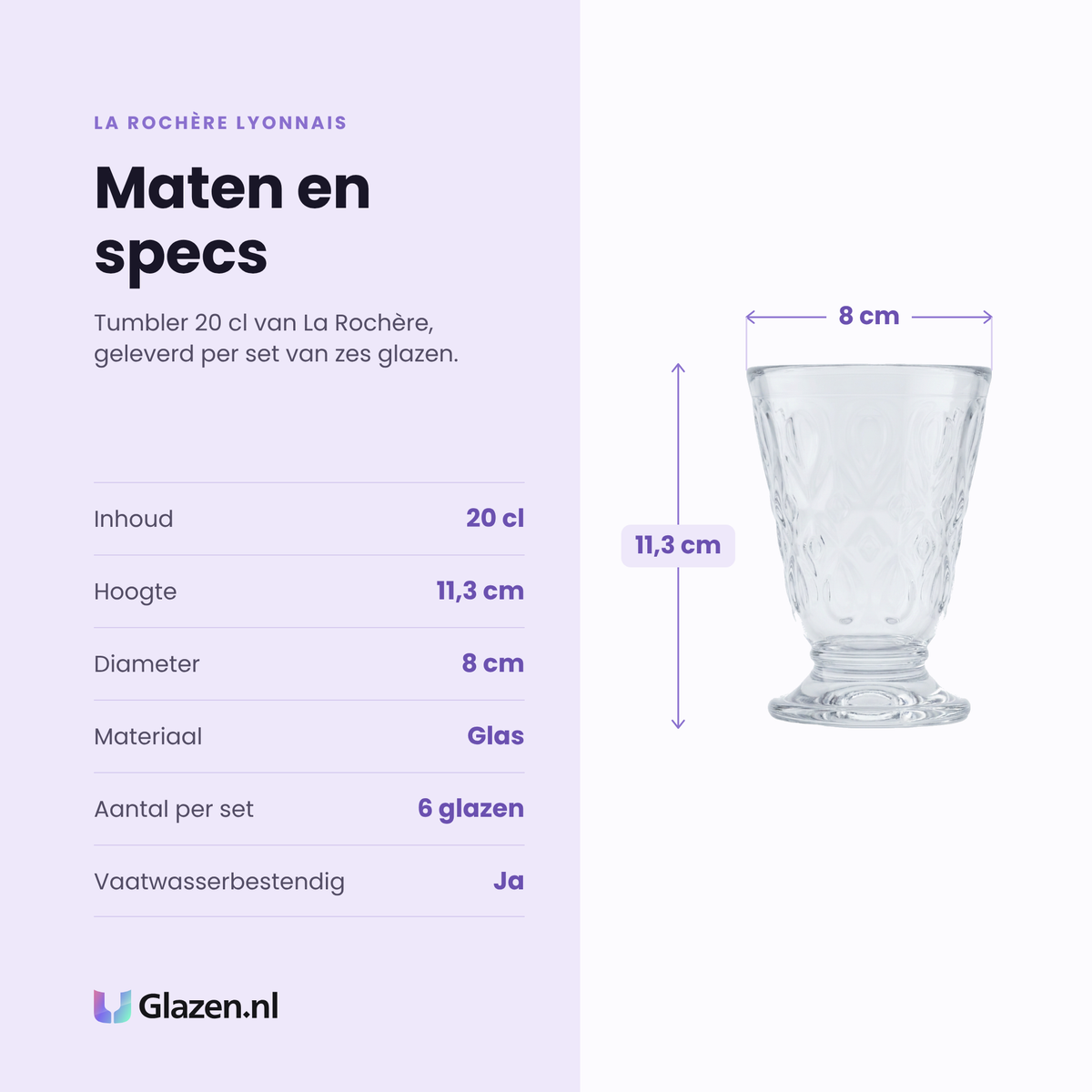La Rochère Lyonnais tumbler 20 cl specificaties: inhoud 20 cl, hoogte 11,3 cm, diameter 8 cm, glas, set van 6
