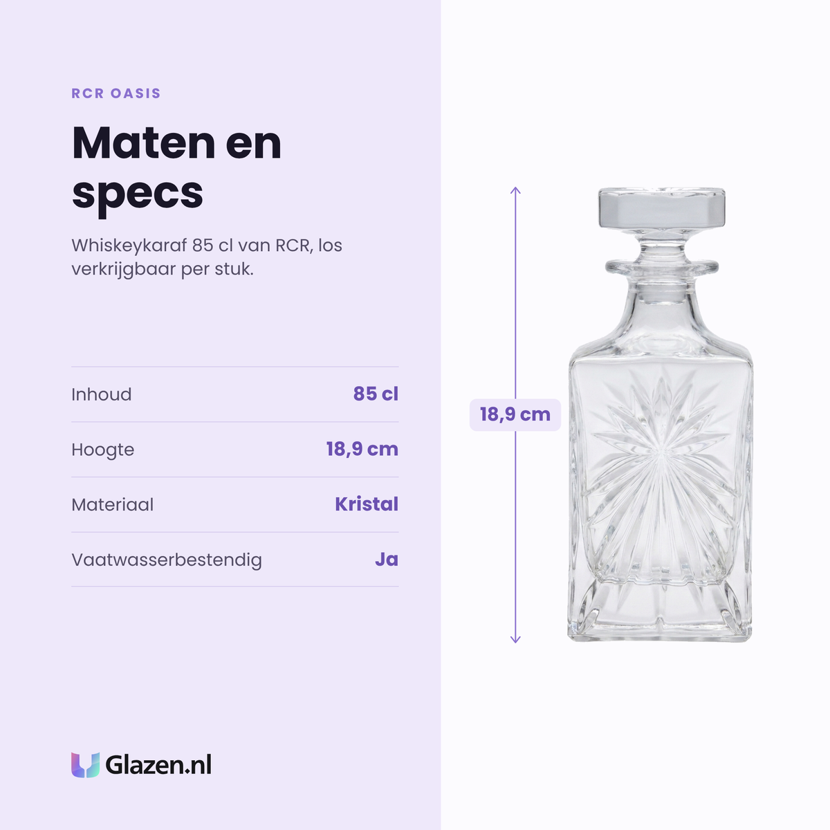 RCR Oasis whiskeykaraf 85 cl specificaties: inhoud 85 cl, hoogte 18,9 cm, kristal, los per stuk